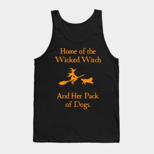 Home Of The Wicked Witch And Her Pack Of Dog Funny Halloween Tank Top